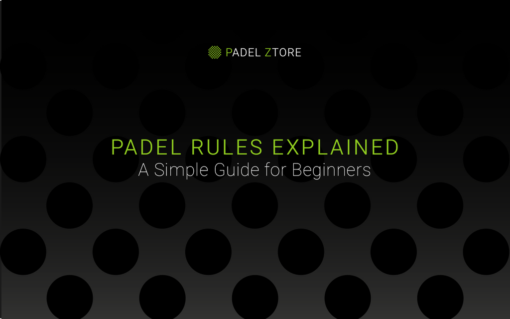 Padel Rules Explained – A Simple Guide for Beginners